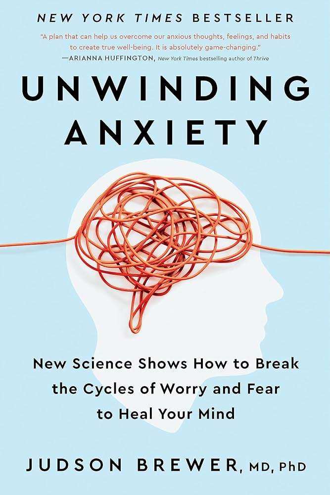 Book Review: Unwinding Anxiety